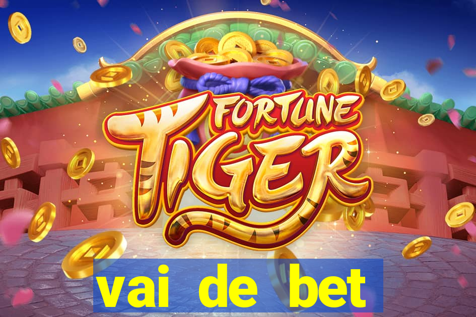 vai de bet esportes da sorte